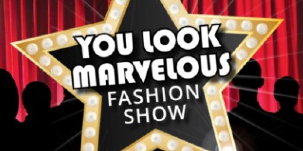 You Look Marvelous Fashion Show