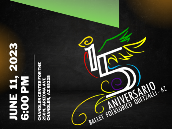 Ballet Folklorico Quetzalli-AZ 15th Anniversary with Mariachi Sonido de Mexico