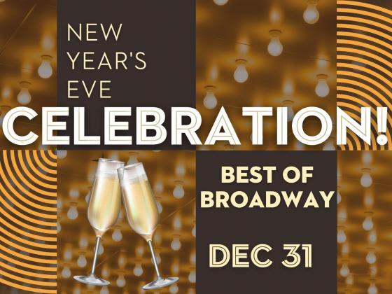 NYE Celebration! Best of Broadway