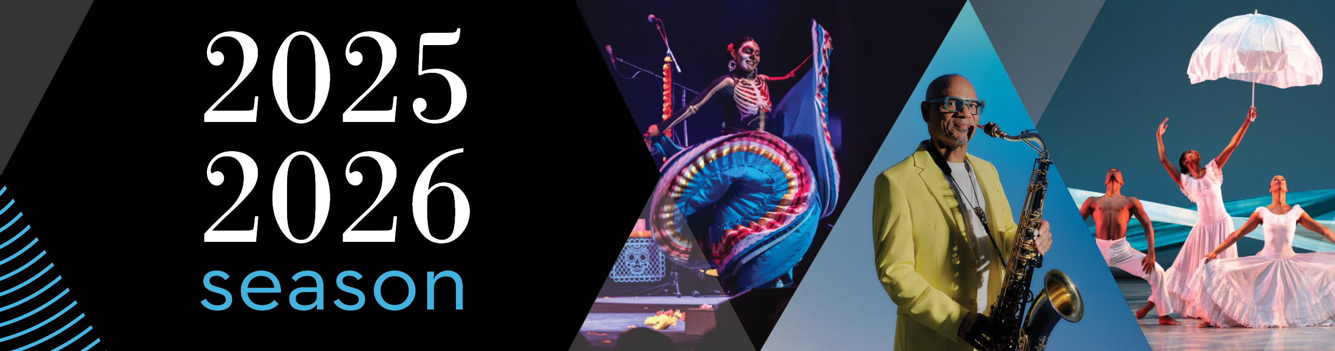 25-26 season includes Kirk Whalum, Las Cafeteras, and Ailey II