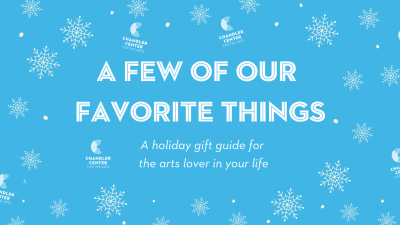 A blue background with white snowflakes. Text: A few of our favorite things. Holiday gift guide for the arts lover in your life.